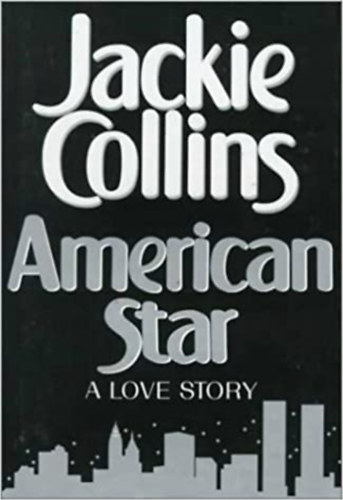 Jackie Collins - American Star