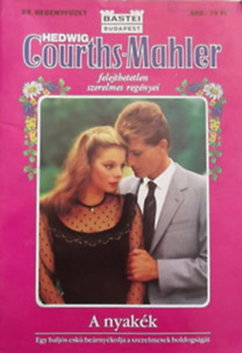 Hedwig Courths-Mahler - A nyak�k