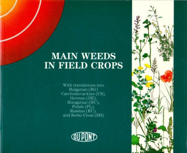 Loris Rigotti, Sabrina Casadei Dionigi Ruggeri - Main Weeds in Field Crops