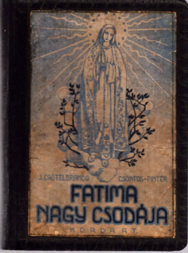 J. Castelbranco - Fatima nagy csodája