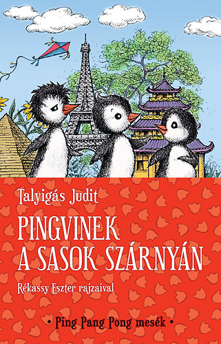 Talyigs Judit - Pingvinek a sasok szrnyn