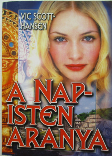 Vic Scott-Hansen - A Napisten aranya