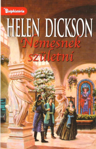 Helen Dickson - Nemesnek szletni
