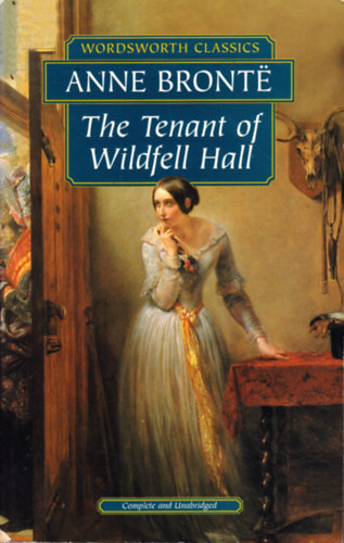 Anne Bront? - The Tenant of Wildfell Hall