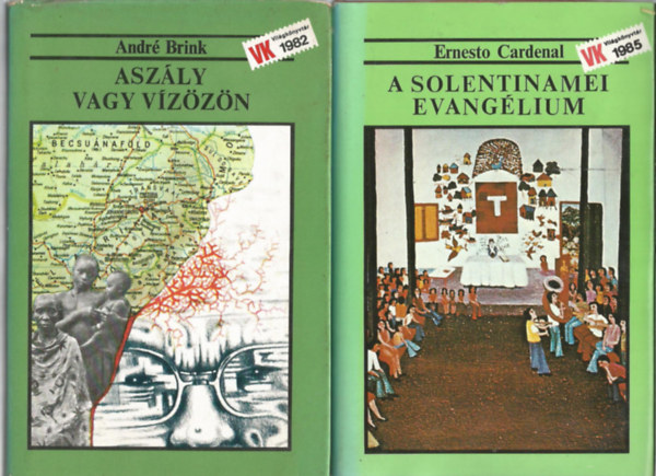 2 db Vilgknyvtr,  Andr Brink: Aszly vagy vzzn, Ernesto Cardenal: A solentinamei evanglium