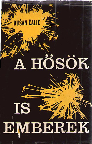 Dusan Calic - A hsk is emberek