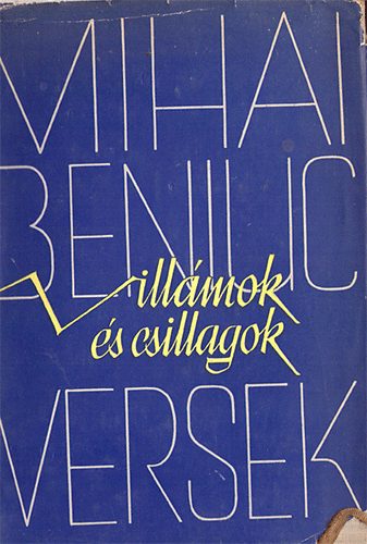 Mihai Beniuc - Vill�mok �s csillagok (V�logatott versek 1934-1959)