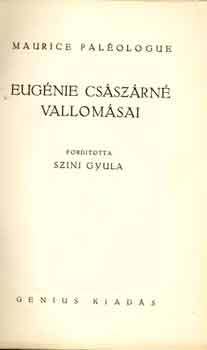 Maurice Palologue - Eugnie csszrn vallomsai