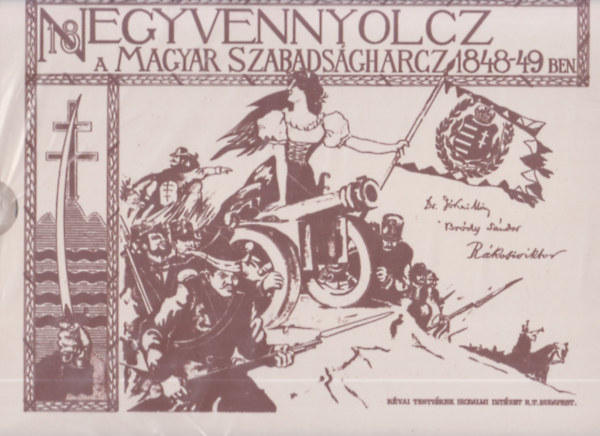 Ezernyolczszz negyvennyolcz - A magyar szabadsgharcz 1848-49-ben (szmozott)