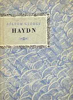 Sólyom György - Joseph Haydn (Kis Zenei Könyvtár)