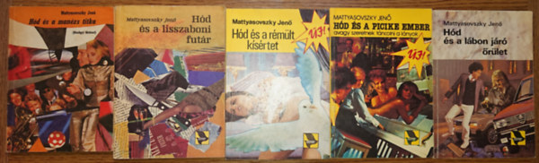 Mattyasovszky Jenő - 5 kötet Mattyasovszky Jenő Hód sorozatából: Hód és a manézs titka, Hód és a liszaboni futár, Hód és a rémült kísértet, Hód és a picike ember, Hód és a lábon járó őrület
