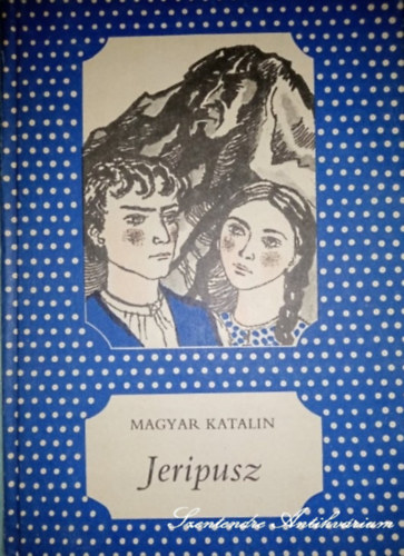 Makai Judit  Magyar Katalin (szerk.), M�sz�ros M�rta (grafika) - Jeripusz - M�sz�ros M�rta illusztr�ci�ival (p�tty�s k�nyvek)