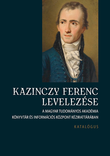 Kazinczy Ferenc levelezse - Katalgus