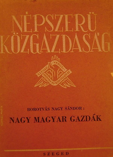 Borotvs Nagy Sndor - Nagy magyar gazdk