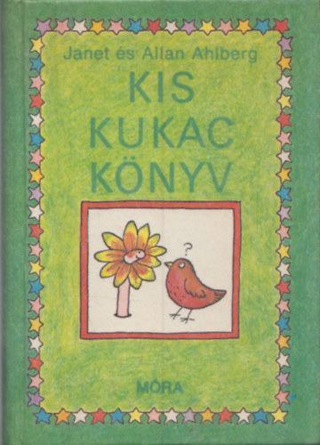 Janet �s Allan Ahlberg - Kis kukac k�nyv (Kukac Kukaciensis - M�sodik kiad�s)
