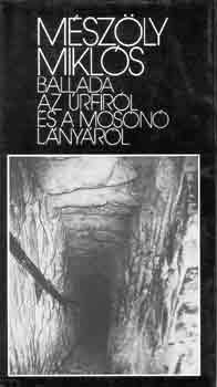 M�sz�ly Mikl�s - Ballada az �rfir�l �s a mos�n� l�ny�r�l