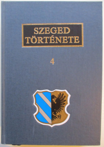 Krist� Gyula - Szeged t�rt�nete 4.