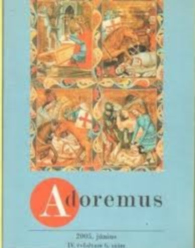 dr. Papp Tam�s - Adoremus 2005. j�nius IV. �vfolyam 6. sz�m