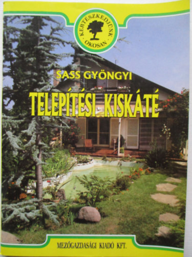 Sass Gy�ngyi - Telep�t�si kisk�t�