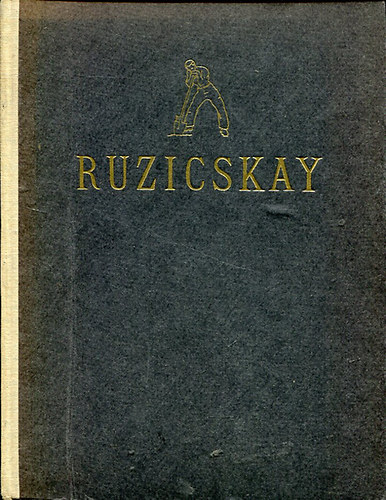 Gl Gyrgy Sndor - Ruzicskay Gyrgy