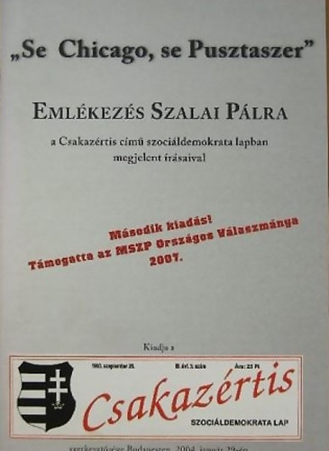 "se Chicago, se Pusztaszer" - Eml�kez�s Szalai P�lra