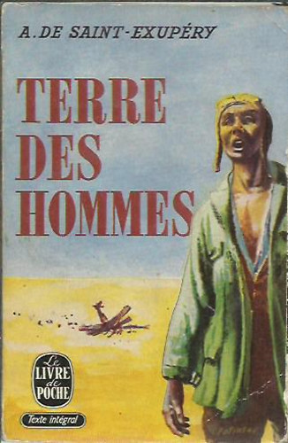 Antoine Saint-Exup�ry - Terre des hommes