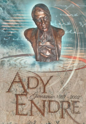 Ady Endre Gimn�zium 1987-2002