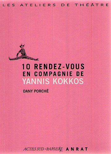 10 Rendez-Vous en Compagnie de Yannis Kokkos