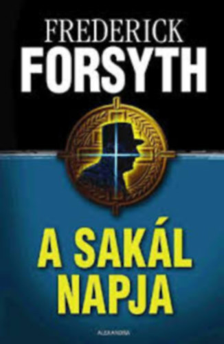 Forsyth Frederick - A Sak�l napja