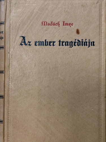 Mad�ch Imre - Az ember trag�di�ja