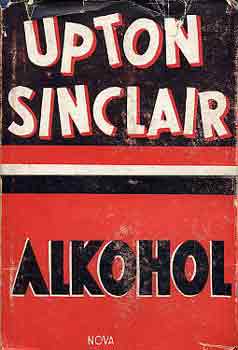Upton Sinclair - Alkohol