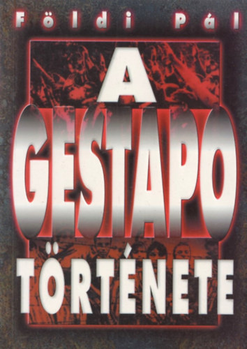 Fldi Pl - A Gestapo trtnete
