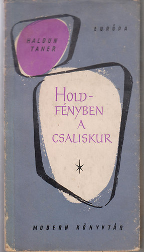 Haldun Taner - Holdf�nyben a csaliskur