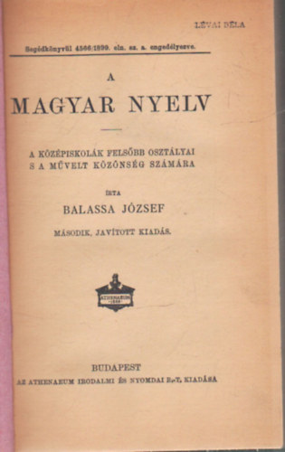 Balassa J�zsef - A magyar nyelv - K�z�piskol�k fels�bb oszt�lyai  s a m�velt k�z�ns�g sz�m�ra