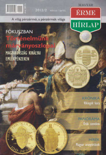 Szakmny Gyrgy  (Szerk.) - Magyar rmeHrlap 2012/2,3,4,5,6 (5 db, lapszmonknt)