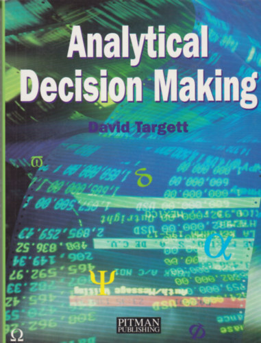 David Targett - Analytical Decision Making - Analitikus dntshozatal