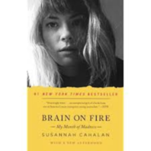 Susannah Cahalan - Brain on Fire: My Month of Madness