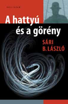 Sári B. László - A hattyú és a görény