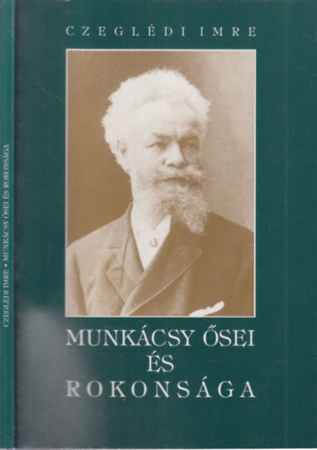Czegldi Imre - Munkcsy sei s rokonsga