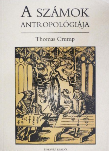 Thomas Crump - A számok antropológiája