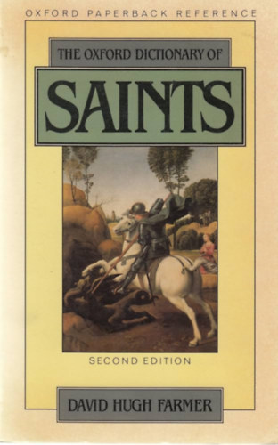 David Hugh Farmer - The Oxford Dictionary of Saints