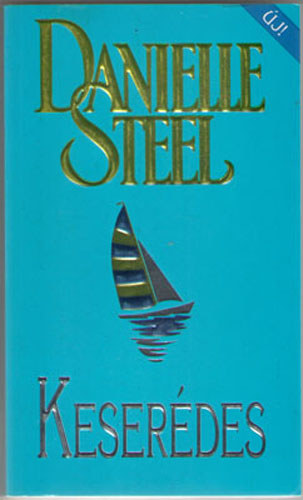 Danielle Steel - Keserdes