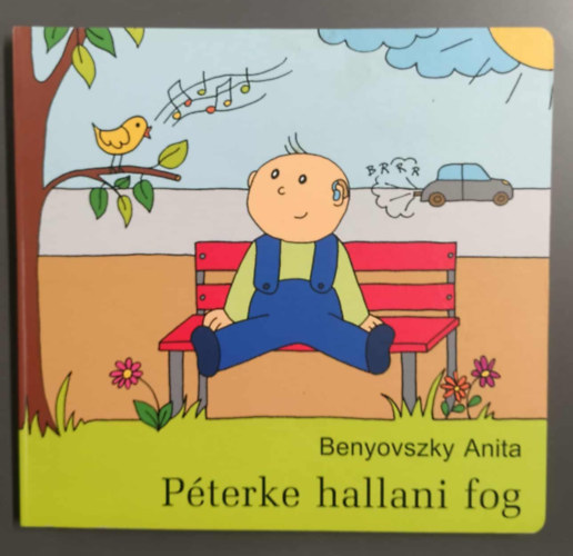 Benyovszky Anita - Péterke hallani fog