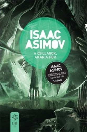 Isaac Asimov - A csillagok, ak�r a por