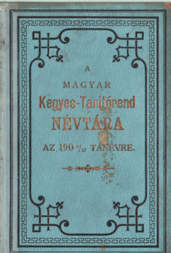 A magyar Kegyes-Tanítórend névtára az 1909/10. tanévre