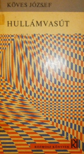 Köves József - Hullámvasút-Zsákutca-Isten az ablakban