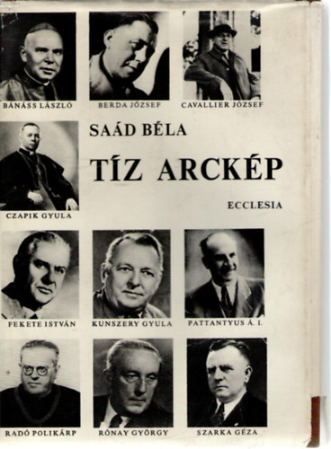 Sa�d B�la - T�z arck�p - Sa�d B�la riportk�nyve