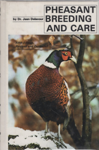 Dr. Jean Delacour - Pheasant breeding and care