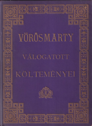 V�r�smarty Mih�ly - V�r�smarty v�logatott k�ltem�nyei