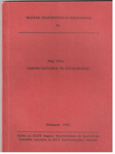 Nagy G�za - Karcsai sz�l�sok �s k�zmond�sok